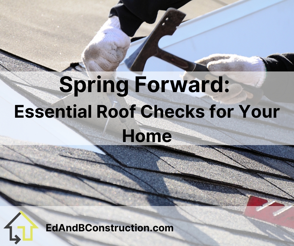 Spring Forward: Essential Roof Checks for Your Home